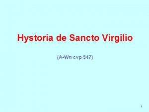 Hystoria de Sancto Virgilio AWn cvp 547 1