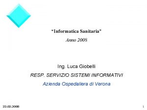 Informatica Sanitaria Anno 2008 Ing Luca Giobelli RESP