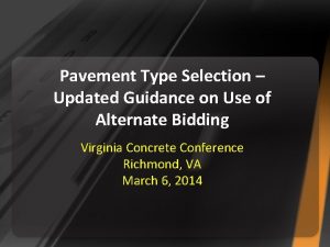Pavement Type Selection Updated Guidance on Use of
