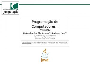 Programao de Computadores II TCC00174 Profs Anselmo Montenegro1