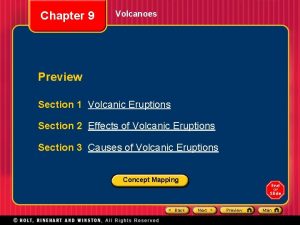 Chapter 9 Volcanoes Preview Section 1 Volcanic Eruptions