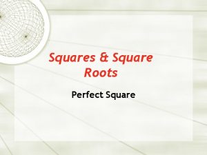 Squares Square Roots Perfect Square Square Number Also