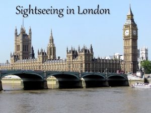 Sightseeing in London Read and translate landmark bell