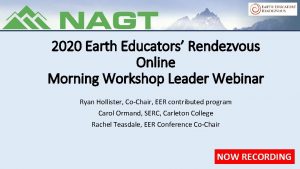 2020 Earth Educators Rendezvous Online Morning Workshop Leader