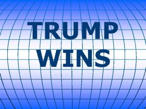 TRUMP WINS Donald Trump will become the 45