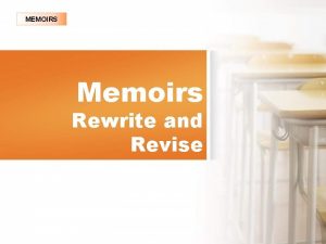 MEMOIRS Memoirs Rewrite and Revise Nordri Design www