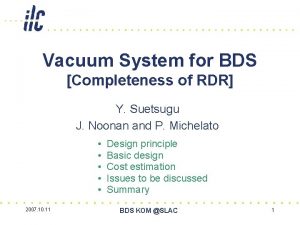 Vacuum System for BDS Completeness of RDR Y