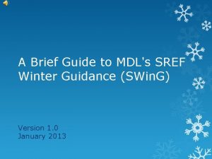 A Brief Guide to MDLs SREF Winter Guidance