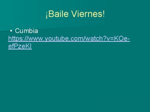 Baile Viernes Cumbia https www youtube comwatch vKOeef