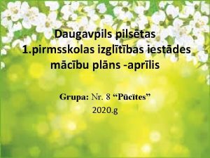 Daugavpilstas 1 pirmsskolas izgltbas iestdes mcbu plns aprlis