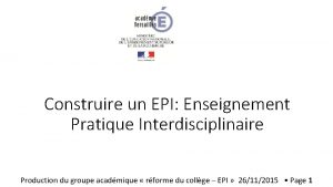 Construire un EPI Enseignement Pratique Interdisciplinaire Production du