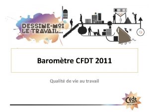 Baromtre CFDT 2011 Qualit de vie au travail