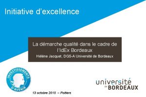 Initiative dexcellence La dmarche qualit dans le cadre