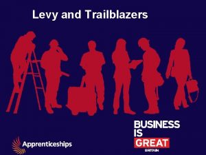 Levy and Trailblazers The Levy is part of