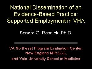 National Dissemination of an EvidenceBased Practice Supported Employment