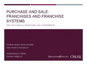 PURCHASE AND SALE FRANCHISES AND FRANCHISE SYSTEMS OBA