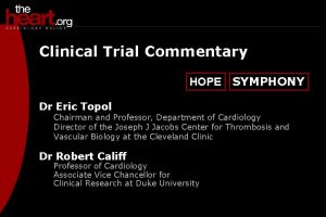 Clinical Trial Commentary HOPE SYMPHONY Dr Eric Topol