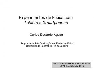 Experimentos de Fsica com Tablets e Smartphones Carlos