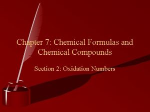 Chapter 7 Chemical Formulas and Chemical Compounds Section