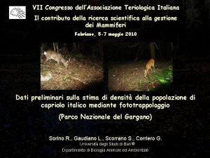 VII Congresso dellAssociazione Teriologica Italiana Il contributo della