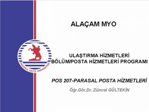 ALAAM MYO ULATIRMA HZMETLER BLMPOSTA HZMETLER PROGRAMI POS