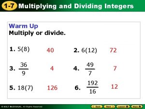 1 7 Multiplying and Dividing Integers Warm Up