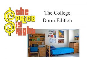 The College Dorm Edition Instructions Divide class into