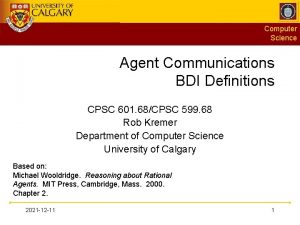 Computer Science Agent Communications BDI Definitions CPSC 601