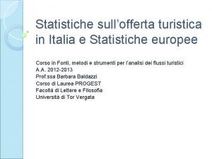 Statistiche sullofferta turistica in Italia e Statistiche europee