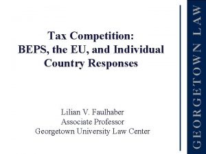 Tax Competition BEPS the EU and Individual Country