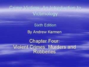 Crime Victims An Introduction to Victimology Sixth Edition