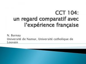CCT 104 un regard comparatif avec lexprience franaise