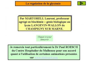 La rgulation de la glycmie Par MARTORELL Laurent