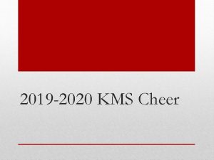 2019 2020 KMS Cheer Promoting School Spirit Being