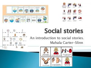 Social stories An introduction to social stories Mahala