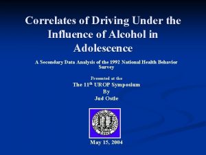 Correlates of Driving Under the Influence of Alcohol