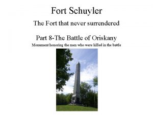 Fort Schuyler The Fort that never surrendered Part
