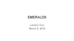 EMERALDS Landon Cox March 5 2018 Realtime systems