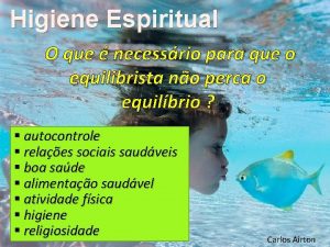 Higiene Espiritual O que necessrio para que o