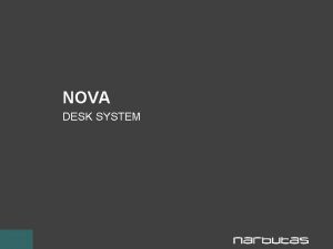 NOVA DESK SYSTEM NOVA desk range NOVA perfect