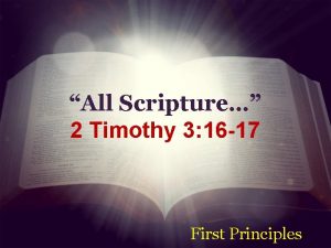 All Scripture 2 Timothy 3 16 17 First