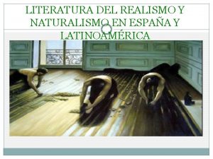 LITERATURA DEL REALISMO Y NATURALISMO EN ESPAA Y