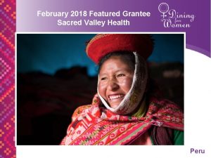 February 2018 Featured Grantee Sacred Valley Health Peru
