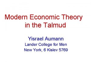 Modern Economic Theory in the Talmud Yisrael Aumann