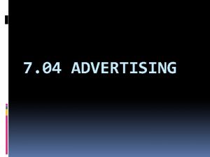 7 04 ADVERTISING Role of Advertising PRINT AD