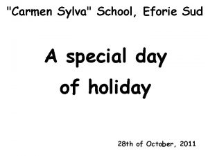 Carmen Sylva School Eforie Sud A special day