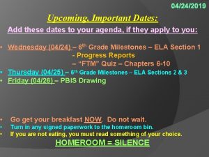 04242019 Upcoming Important Dates Add these dates to