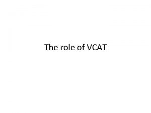 The role of VCAT The Victorian civil and