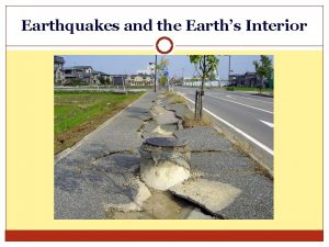 Earthquakes and the Earths Interior Earth Science Chapter