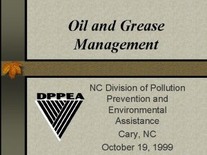 Oil and Grease Management NC Division of Pollution